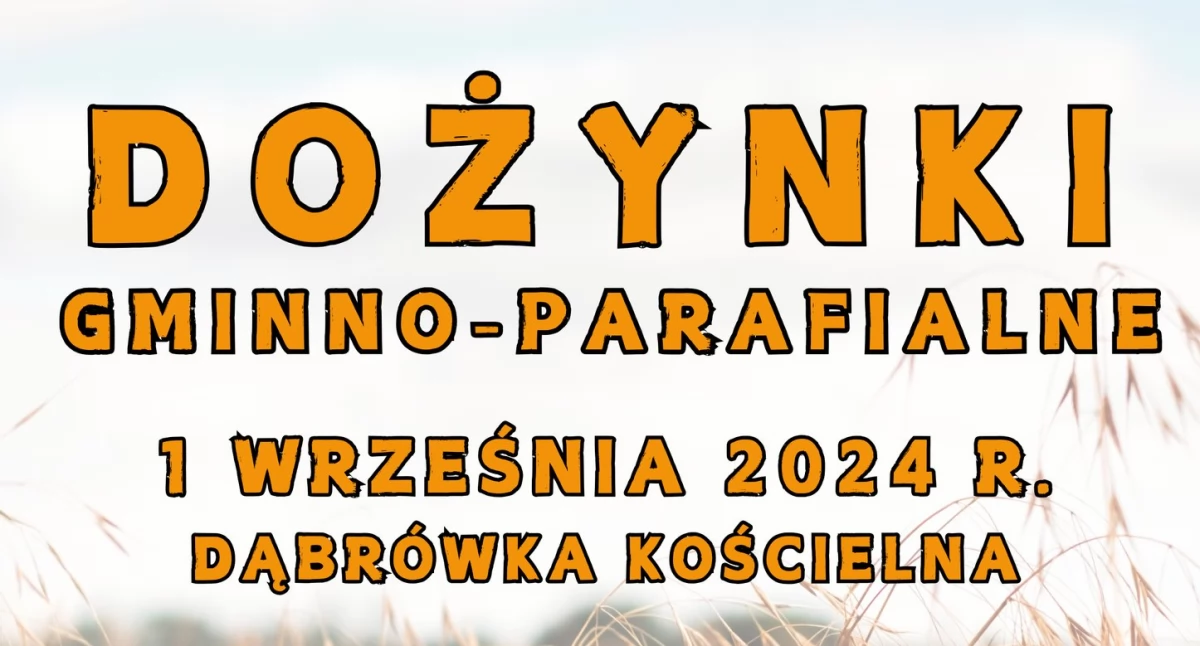 Imprezy plenerowe, Gmina Szepietowo podziękuje plony Dąbrówce Kościelnej [PROGRAM] - zdjęcie, fotografia