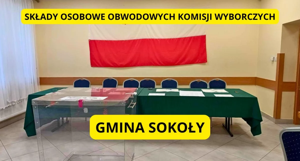 Wybory, Wybory prezydenckie Znamy składy obwodowych komisji wyborczych gminie Sokoły - zdjęcie, fotografia