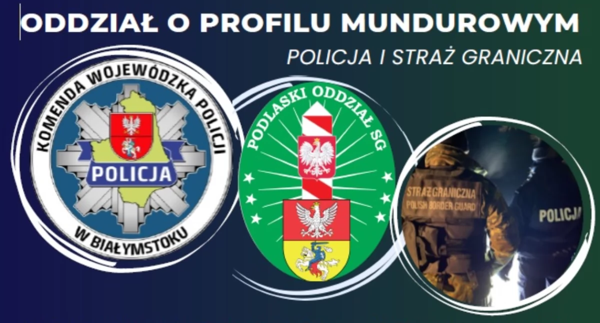 Edukacja, Profil mundurowy szkołach ponadpodstawowych przygotowanie służby Policji Straży Granicznej - zdjęcie, fotografia