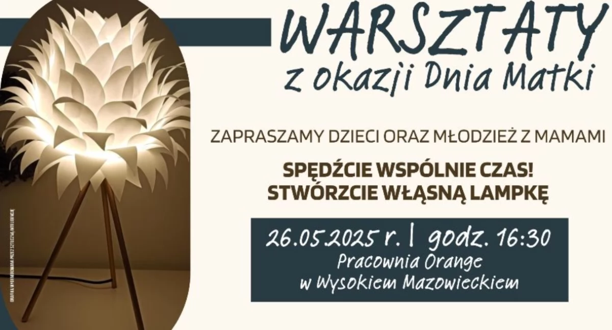Domy i ośrodki kultury, Warsztaty okazji Matki stwórz lampkę razem mamą Pracowni Orange - zdjęcie, fotografia