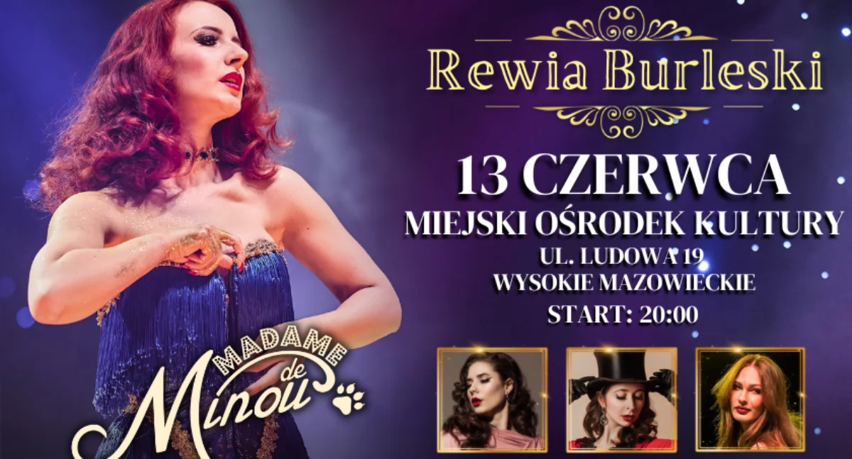 Domy i ośrodki kultury, Miejski Ośrodek Kultury Wysokiem Mazowieckiem zaprasza Rewię Burleski - zdjęcie, fotografia