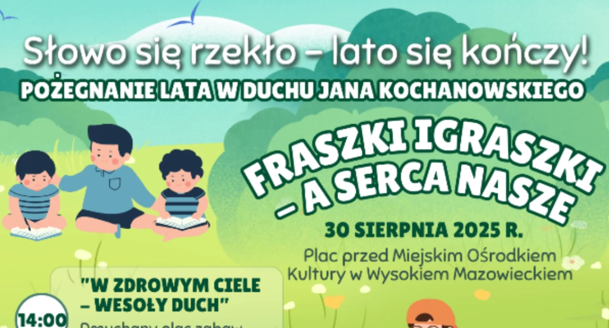 Imprezy plenerowe, Wysokiem Mazowieckiem zaprasza pożegnanie duchu Kochanowskiego [PROGRAM] - zdjęcie, fotografia