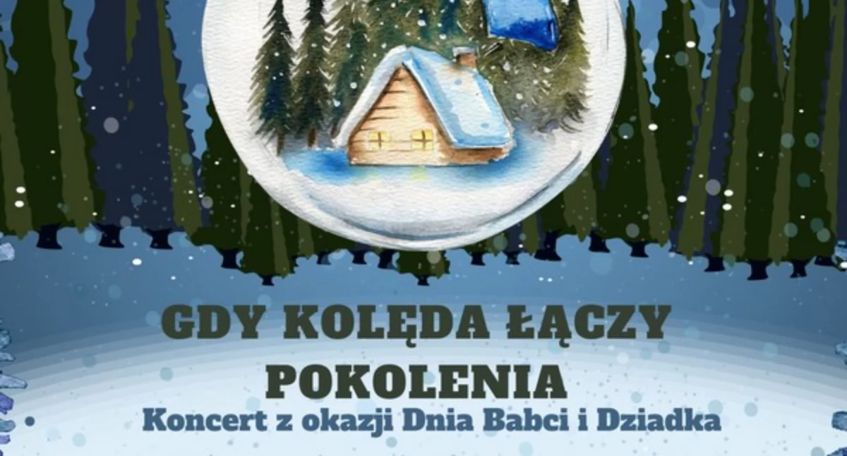 Koncerty, Kolęda która łączy pokolenia wyjątkowy koncert Ciechanowcu okazji Babci Dziadka - zdjęcie, fotografia