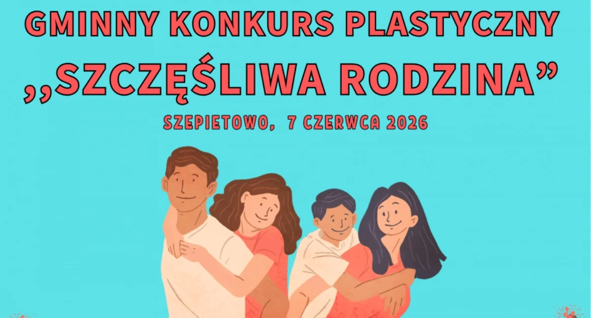 Konkursy, Konkurs plastyczny Szepietowie Pokaż szczęśliwa rodzina - zdjęcie, fotografia