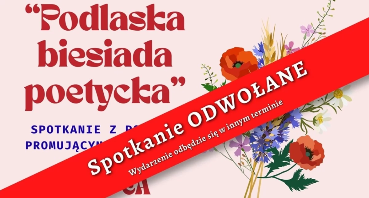 Domy i ośrodki kultury, „Podlaska biesiada poetycka” Wysokiem Mazowieckiem odwołana Organizatorzy zapowiedzieli termin - zdjęcie, fotografia
