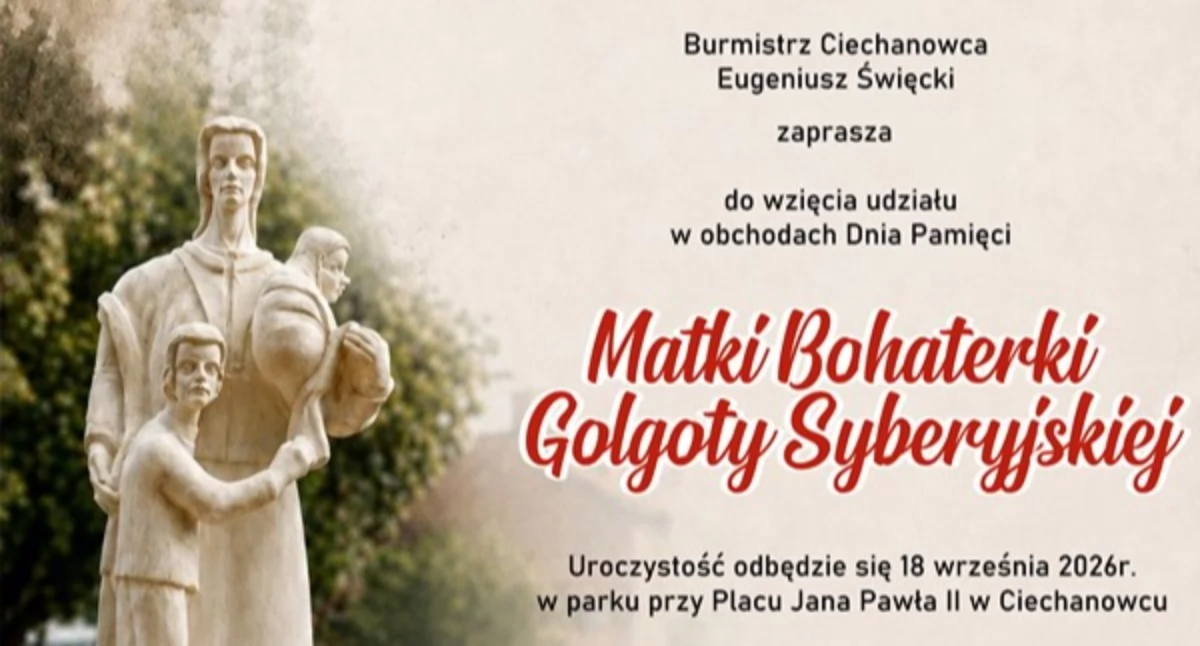 Uroczystości, Ciechanowiec uczci pamięć Matki Bohaterki Golgoty Syberyjskiej - zdjęcie, fotografia