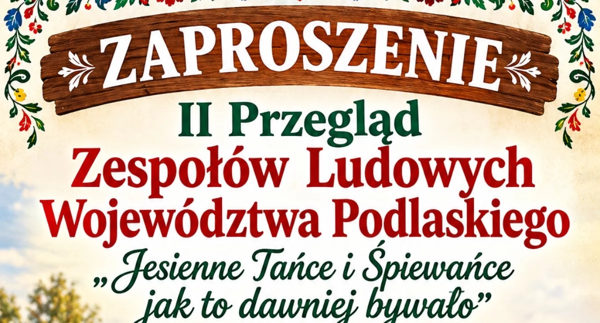 Domy i ośrodki kultury, „Jesienne Tańce Śpiewańce” Wysokiem Mazowieckiem scenie wystąpi zespołów - zdjęcie, fotografia