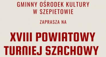 Zapraszamy do udziału w XVIII Powiatowym Turnieju Szachowym