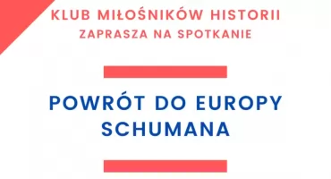 Powrót do Europy Schumana - zaproszenie na wykład