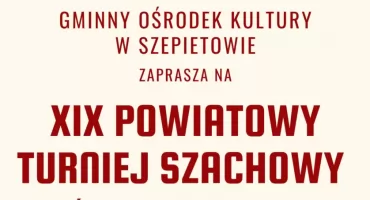 GOK w Szepietowie zaprasza na Turniej Szachowy