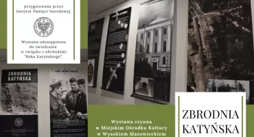 MOK zaprasza do obejrzenia wystawy „Zbrodnia Katyńska”