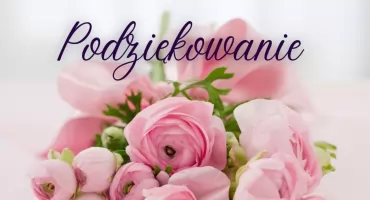 Podziękowanie Panu dr. n.med. Gerardowi Pogorzelskiemu