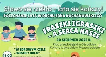 MOK w Wysokiem Mazowieckiem zaprasza na pożegnanie lata w duchu Jana Kochanowskiego [PROGRAM]