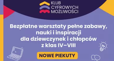 Nowe technologie w praktyce – trwają zapisy na bezpłatne warsztaty dla uczniów w Nowych Piekutach