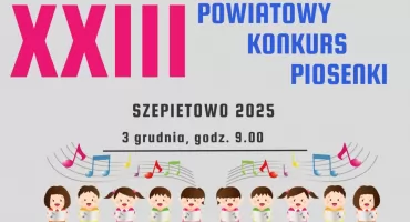 Ruszyły zgłoszenia do XXIII Powiatowego Konkursu Piosenki w Szepietowie!
