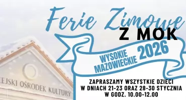 Ferie zimowe w Miejskim Ośrodku Kultury w Wysokiem Mazowieckiem – zapraszamy dzieci na aktywny wypoczynek!