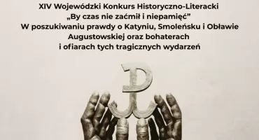 Katyń, Smoleńsk, Obława Augustowska. Uczniowie mogą wziąć udział w konkursie historyczno-literackim