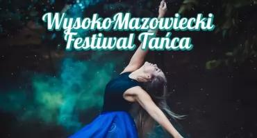 WysokoMazowiecki Festiwal Tańca już w sobotę!