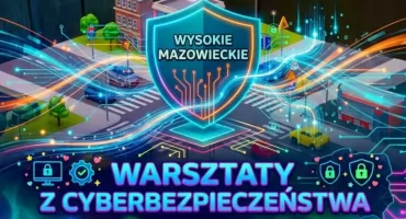 Bezpłatne warsztaty z cyberbezpieczeństwa w Wysokiem Mazowieckiem